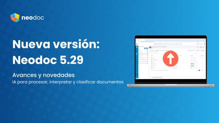 Nueva versión: Neodoc 5.29. IA para procesar, interpretar y clasificar documentos.5 de noviembre de 2024/por Alejandro Rozas