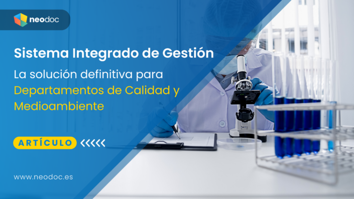 Sistema Integrado de Gestión: La solución definitiva para Departamentos de Calidad y Medioambiente10 de diciembre de 2024/por Alejandro Rozas